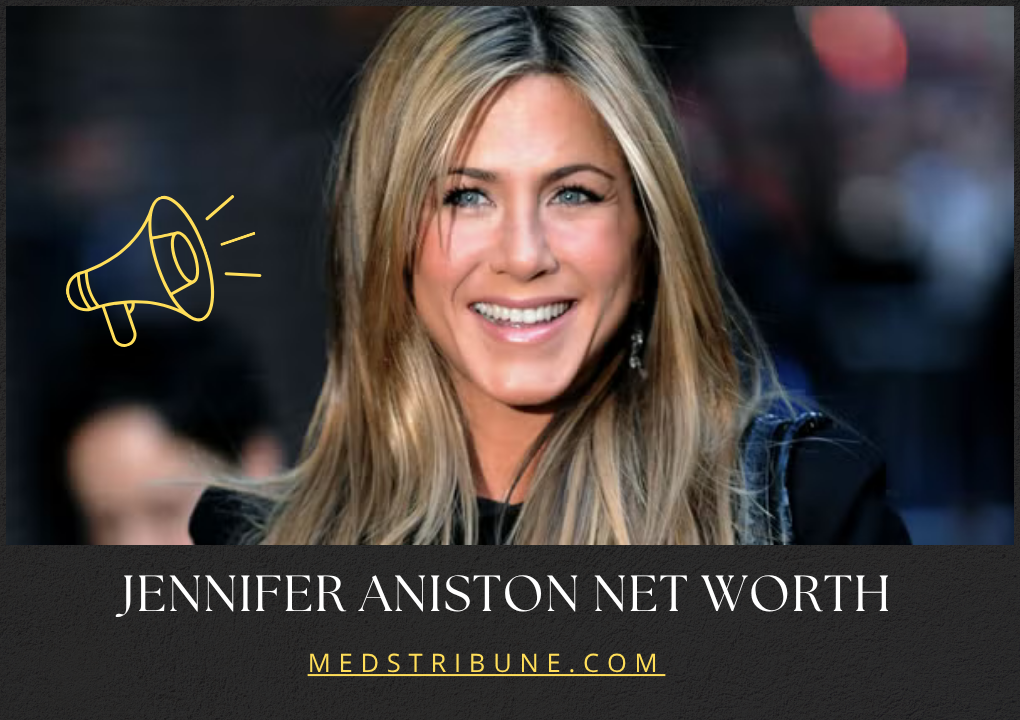 jennifer aniston net worth
